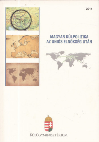 Magyar k�lpolitika az Uni�s Eln�ks�g ut�n