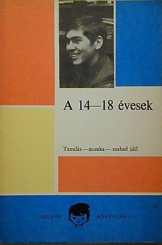 Dr. Zrinszky Lszl - A 14-18 vesek Mr nem gyermekek, mg nem felnttek