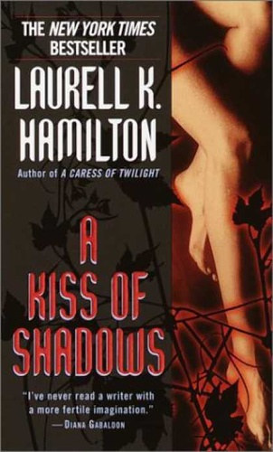 Laurell K. Hamilton - A Kiss of Shadows