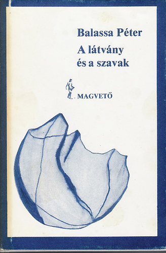 Balassa P�ter - A l�tv�ny �s a szavak