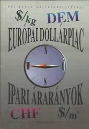 ament Andor (szerk.) - Eurpai dollrpiac - ipari arnyok