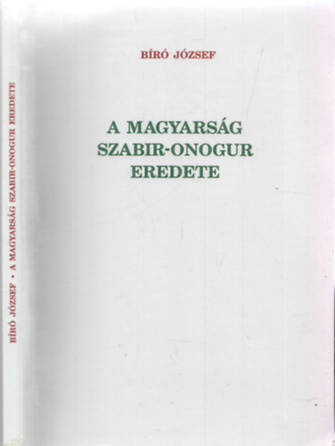 B�r� J�zsef - A magyars�g szabir-onogur eredete