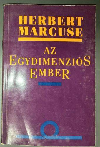 Hercuse Marcuse - Az egydimenzi�s ember