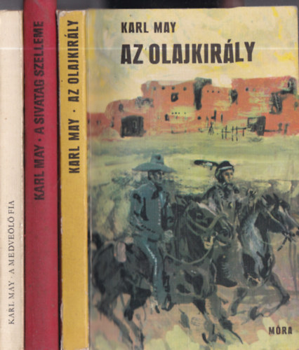 Karl May - 3 db Karl May kötet: Az olajkirály + A sivatag szelleme + A medveölő fia