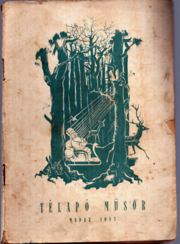 L�r�nt Istv�nn� (szerk.) - T�lap� m�sor (1952)