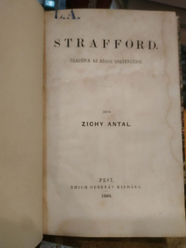 Zichy Antal - Strafford. Tragédia az angol történetből