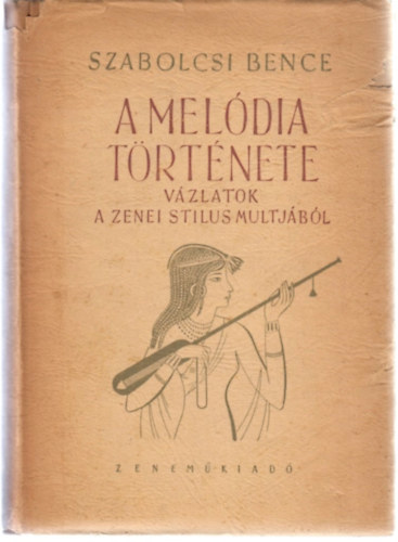 Szabolcsi Bence - A meldia trtnete