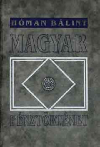 Dr. Hman Blint - Magyar pnztrtnet