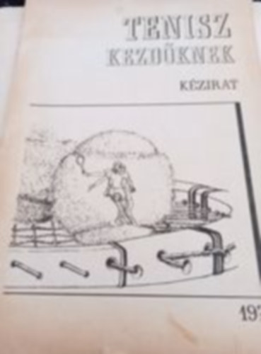 Dr. Jkfalvi Bla - Tenisz kezdknek - kzirat