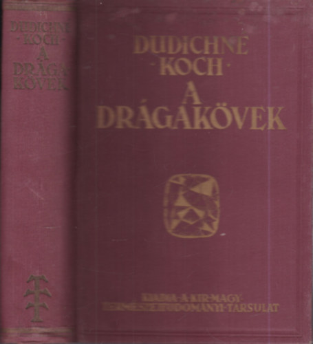 Dudichné-Koch - A drágakövek