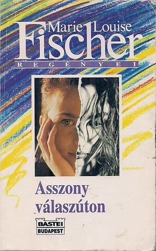 Marie Louise Fischer - Asszony vlaszton