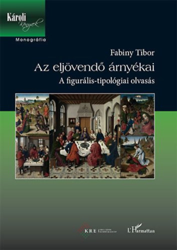 Dr. Fabiny Tibor - Az eljövendő árnyékai