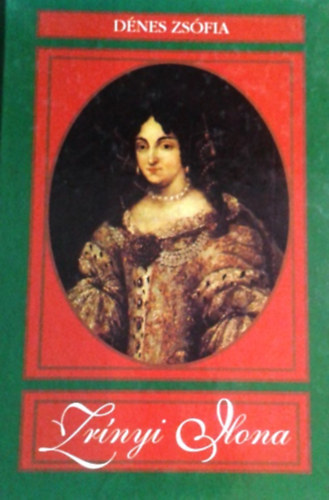D�nes Zs�fia - Zr�nyi Ilona