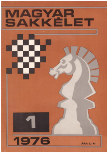 szerk: Brczay Lszl - Magyar sakklet 1976. XXV. teljes vfolyam