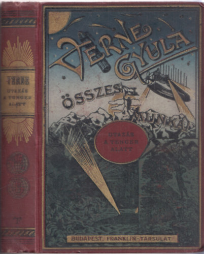 Verne Gyula (Jules Verne) - Utazs a tenger alatt (Verne Gyula ssze munki)