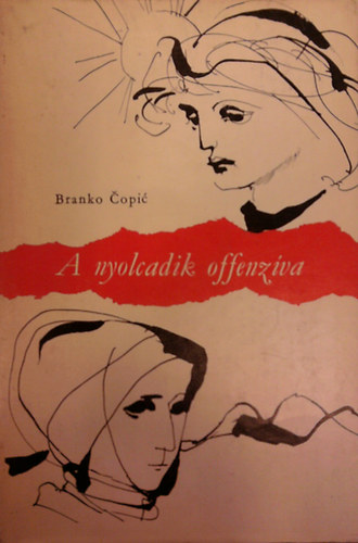 Branko Copic - A nyolcadik offenz�va