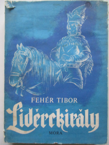 Fehr Tibor - Lidrckirly