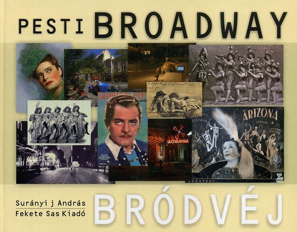 Sur�nyi J. Andr�s - Pesti Broadway