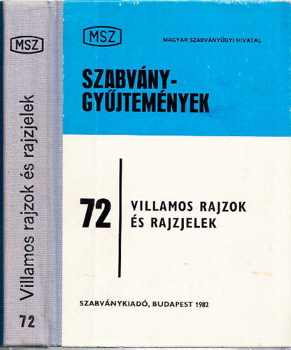 Marton Lajos (szerk.) - Szabvnygyjtemnyek 72 - Villamos rajzok s rajzjelek