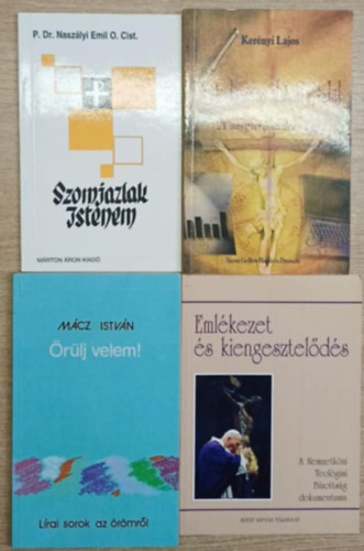 P. Dr Nasz�lyi Emil O. Cist, Ker�nyi Lajos, M�cz Istv�n - 4 db vall�sos k�nyv: Szomjazlak Istenem - A tudom�ny Istenre tal�l - Eml�kezet �s kiengesztel�d�s - �r�lj velem!