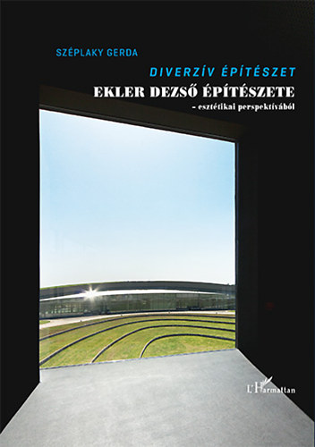 Széplaky Gerda - Diverzív építészet