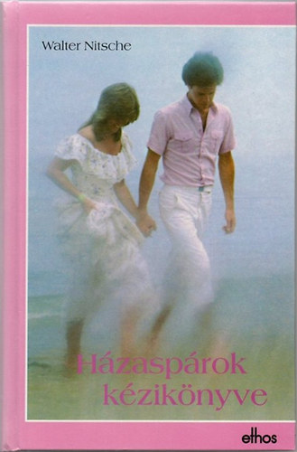 Walter Nitsche - Házaspárok kézikönyve