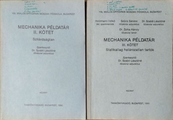 Dr. Szab Lszln (szerk.) - Mechanika pldatr, II. ktet - Szilrdsgtan + III. ktet: Statikailag hatrozatlan tartk (2 ktet)