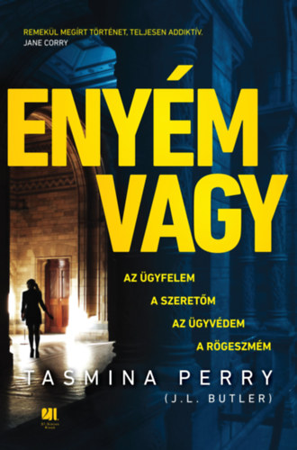 J.L. Butler, Tasmina Perry - Enym vagy