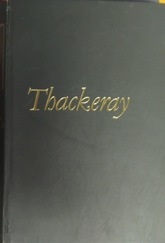 Szerz� William Makepeace Thackeray Szerkeszt� V�rady Szabolcs Ford�t� G�ncz �rp�d Lektor Ruttkay K�lm�n - Pendennis t�rt�nete I.- II.  (Sorsz�mozott, b�r k�t�sben)