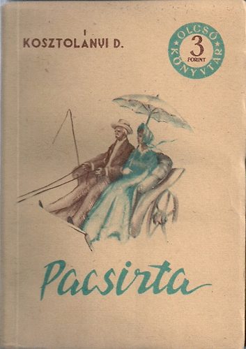 Kosztol�nyi Dezs� - Pacsirta