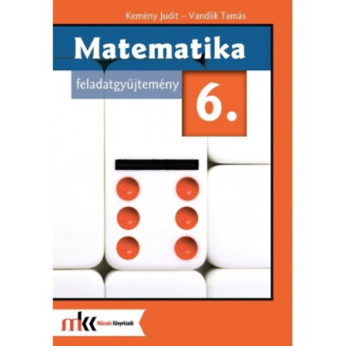 Kemny Judit; Vandlik Tams - Matematika Feladatgyjtemny 6.
