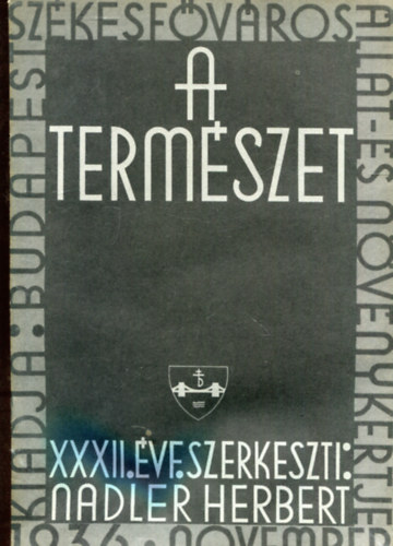 Nadler Herbert (szerk.) - A termszet XXXII. vfolyam 11. szm