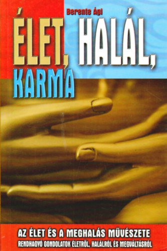 Berente gi - let, hall, karma