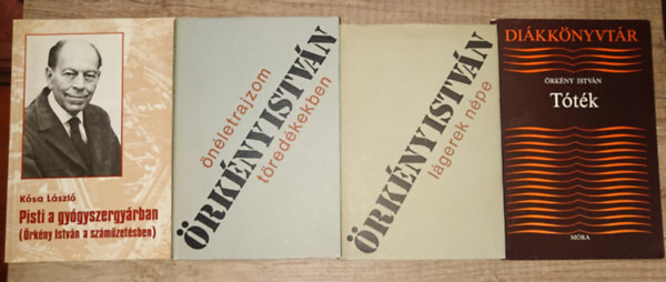 rkny Istvn, Ksa Lszl - 3 knyv rkny Istvntl s ajndkba egy knyv rla: nletrajzom tredkben, Lgerek npe, Ttk + Pisti a vrzivatarban