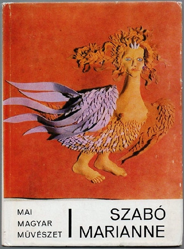 Nagy Ildik - Szab Marianne (Mai magyar mvszet-sorozat)