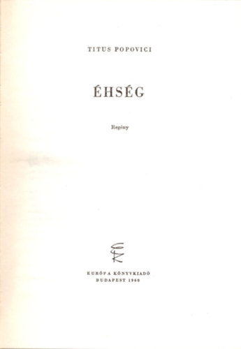 Titus Popovici - Éhség