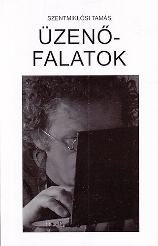 Szentmiklósi Tamás - Üzenőfalatok