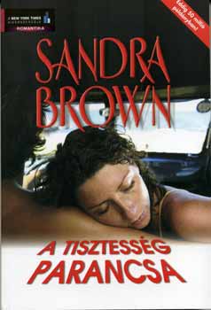 Sandra Brown - A tisztessg parancsa