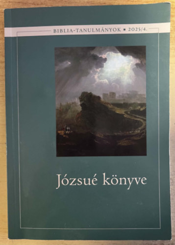 Biblia-tanulmányok 2025/4. - Józsué könyve