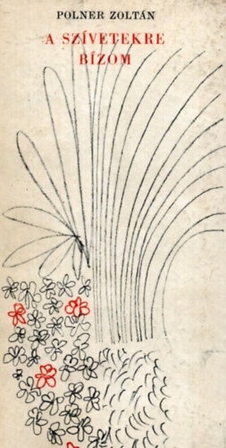 Polner Zolt�n - A sz�vetekre b�zom