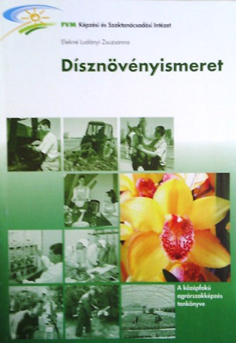 Elekn� Lud�nyi Zsuzsanna - D�szn�v�nyismeret
