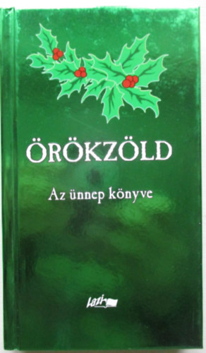 Örökzöld - Az ünnep könyve