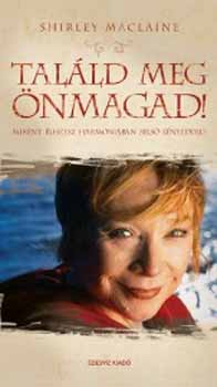 Shirley MacLaine - Talld meg nmagad!