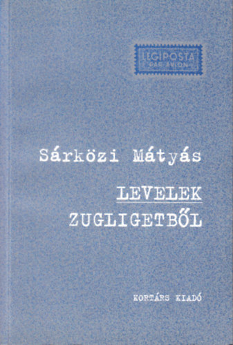 Srkzi Mtys - Levelek Zugligetbl (dediklt)