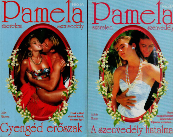 Julie Warren, Abbie Munze - 2 db Pamela ktet: Gyengd erszak - A szenvedly hatalma