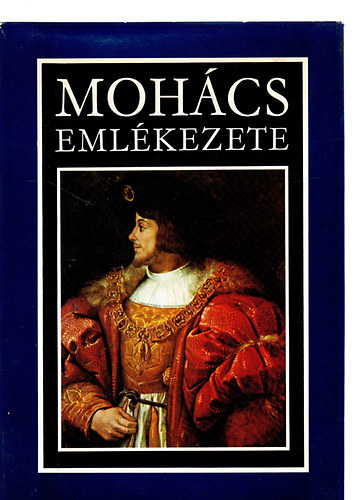 Kiss Kroly-Katona Tams - Mohcs emlkezete