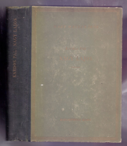 Kardos Pál - Nagy Lajos (Élete és művei)