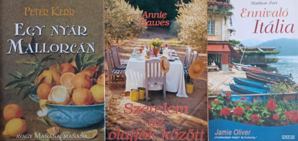 Peter Kerr, Annie Hawes, Matthew Fort - Mediterrn szerelmek: Egy nyr Mallorcn + Szerelem az olajfk kztt + Ennival Itlia (3 m)