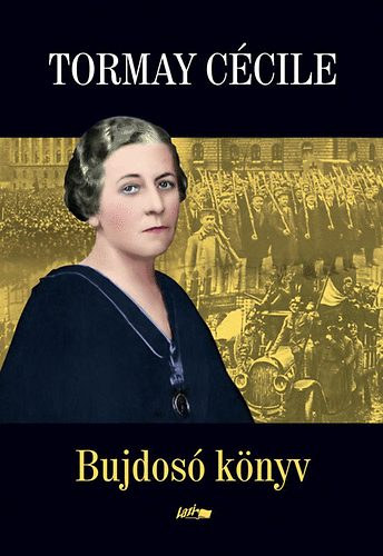 Tormay C�cile - Bujdos� k�nyv I-II.