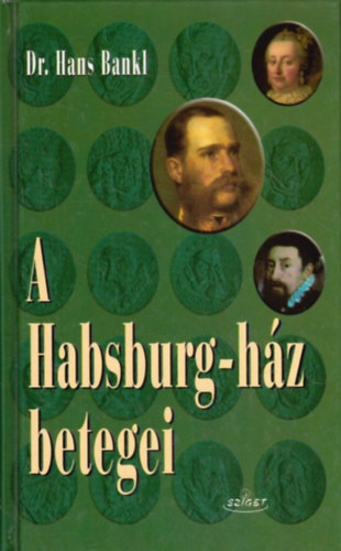 Hans dr. Bankl - A Habsburg-ház betegei